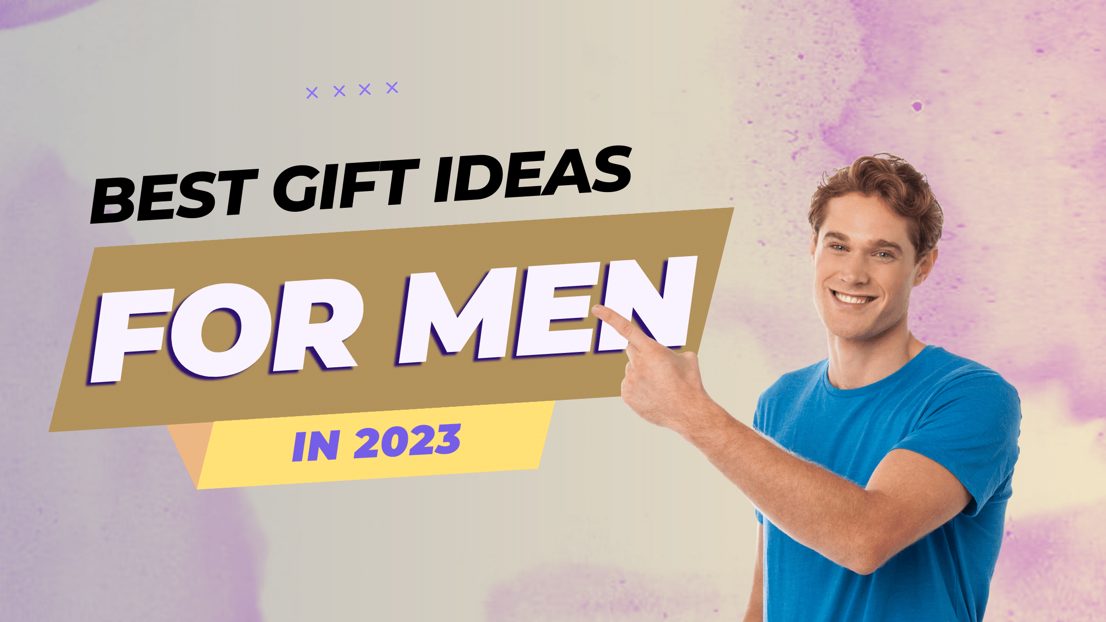 Gift Ideas for Men